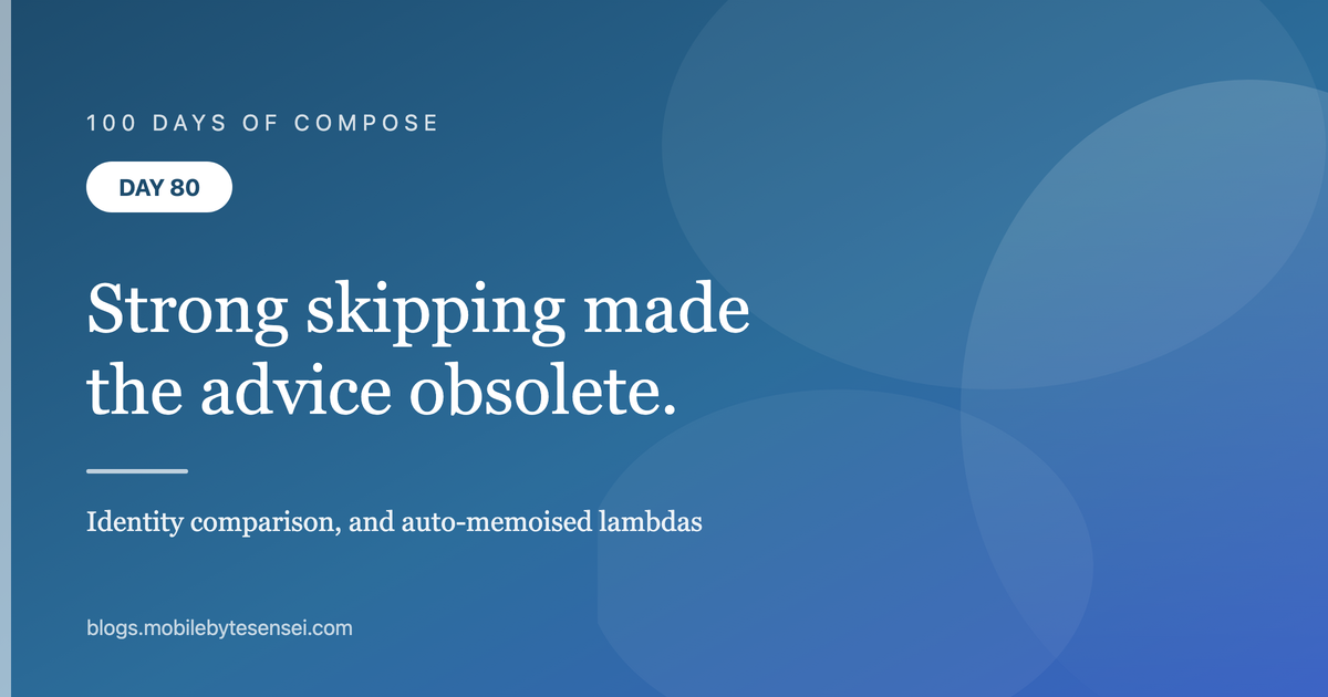 Day 80 — Strong skipping made most of yesterday&#39;s advice unnecessary